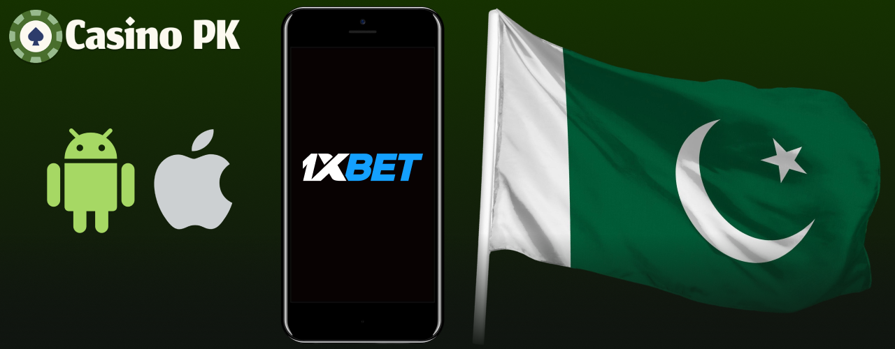 1Xbet casino app avaialble for players from Pakistan