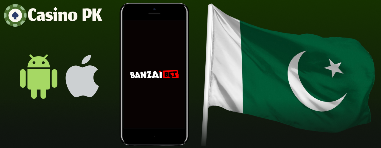 BanzaiBet casino app available for players from Pakistan