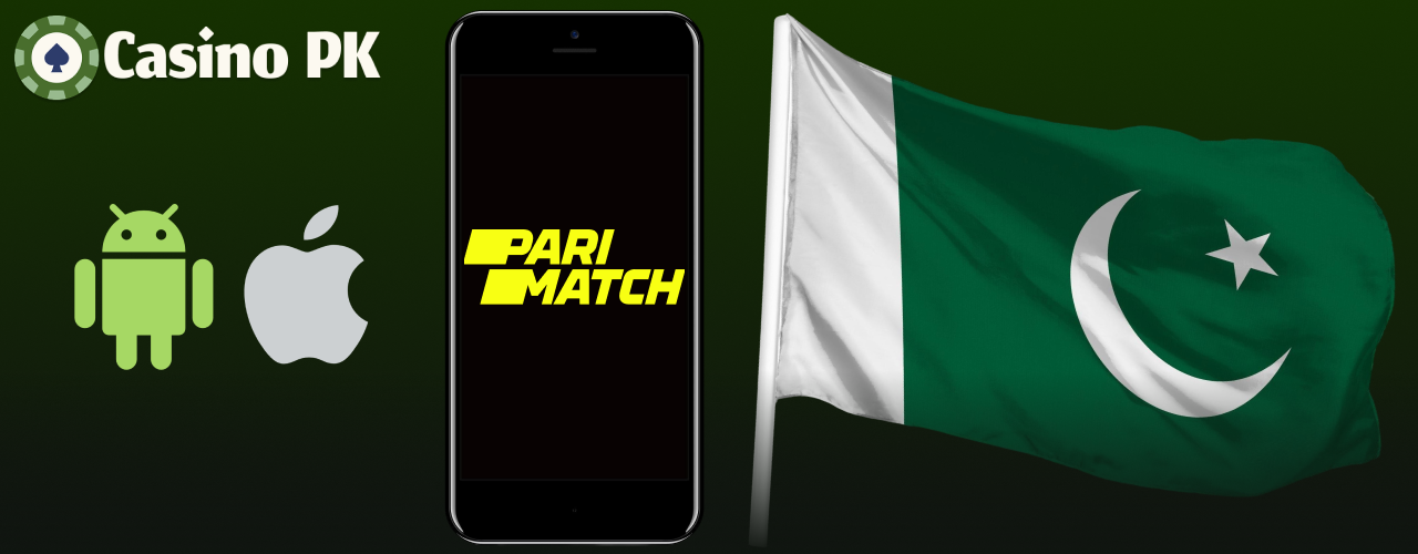 Parimatch casino app available for players from Pakistan